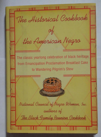 The Historical Cookbook of the American Negro