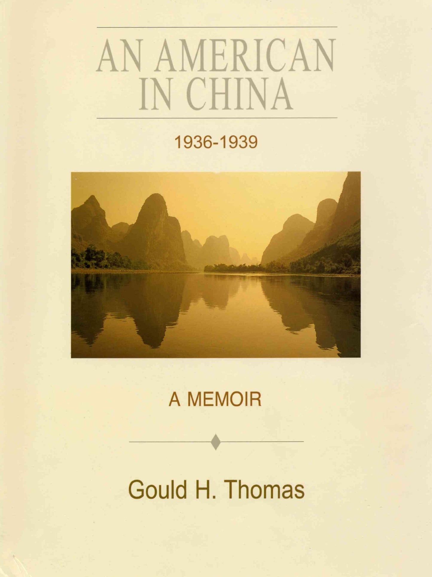 An American in China 1936-1939: A Memoir