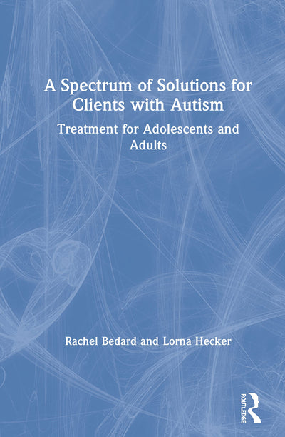 A Spectrum of Solutions for Clients with Autism