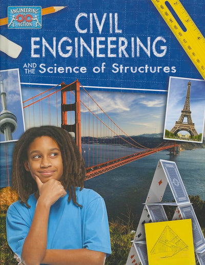 Civil Engineering and the Science of Structures (Engineering in Action)