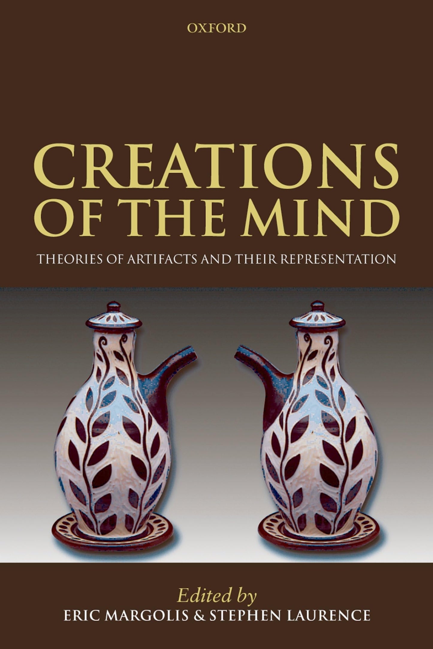 Creations of the Mind: Theories of Artifacts and Their Representation