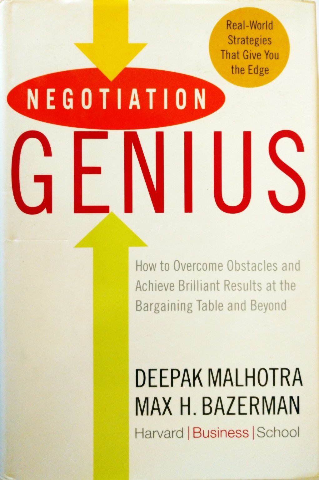 Negotiation Genius: How to Overcome Obstacles and Achieve Br