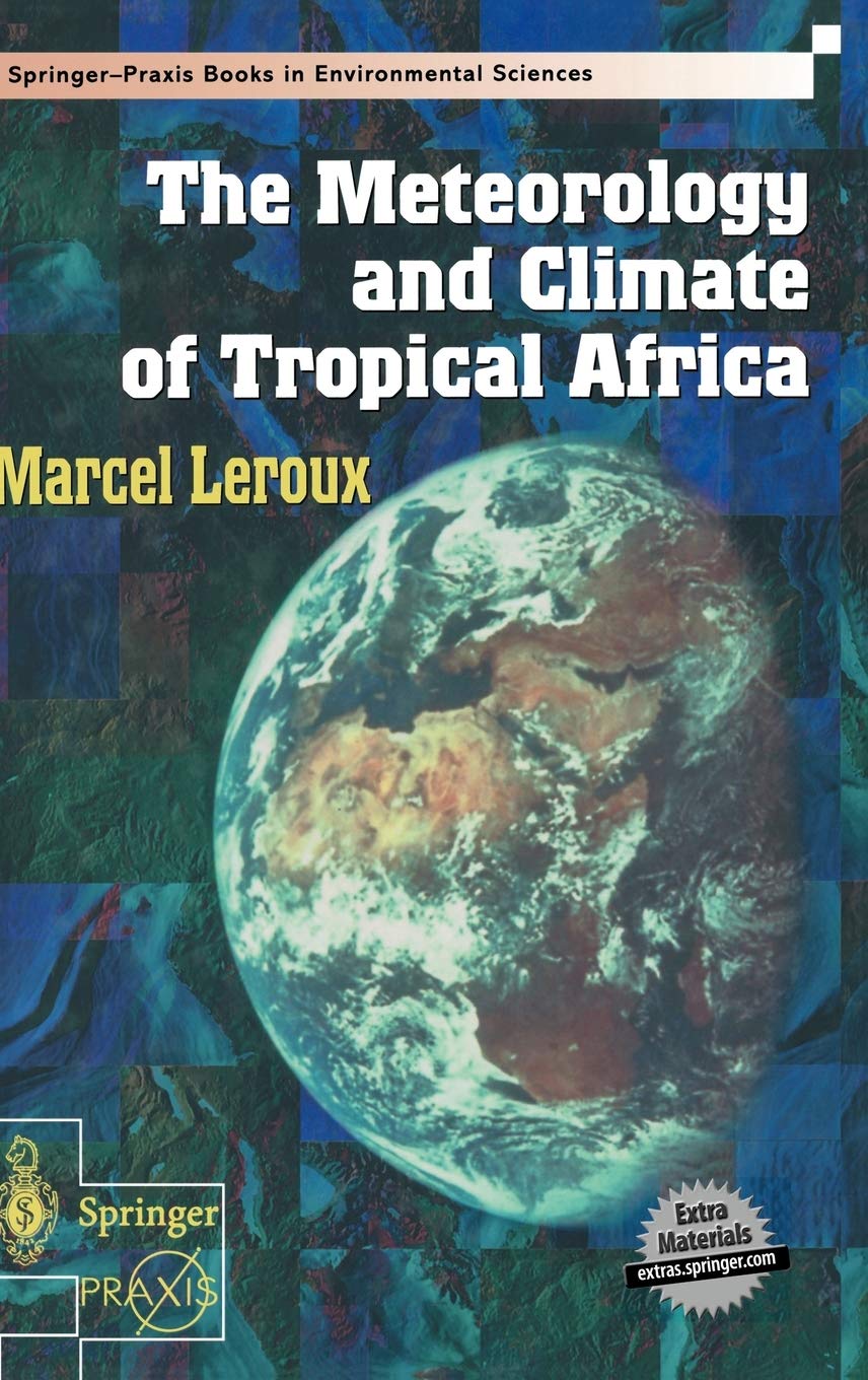 The Meteorology and Climate of Tropical Africa (Springer Praxis Books)