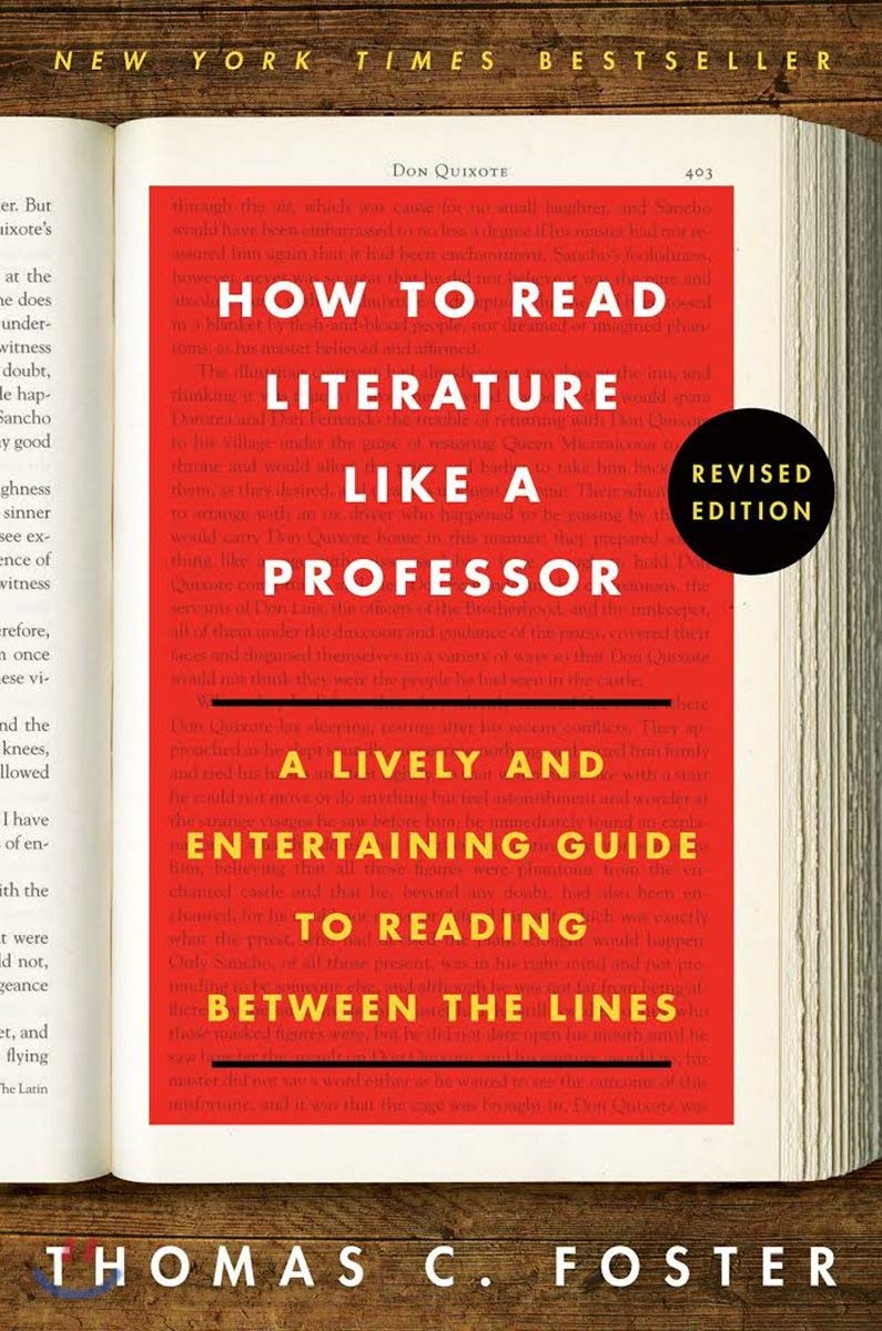 How to Read Literature Like a Professor: A Lively and Entert