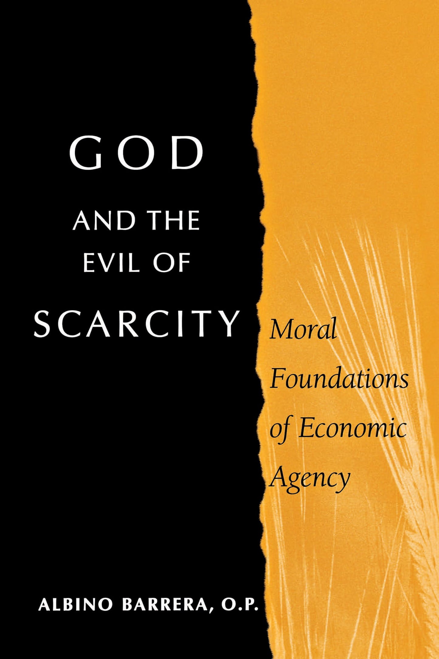 God and the Evil of Scarcity: Moral Foundations of Economic