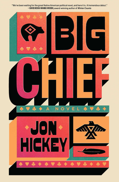 Big Chief: A Novel