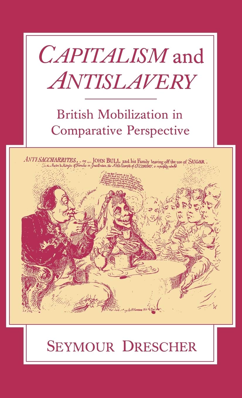 Capitalism and Antislavery: British Mobilization in Comparat
