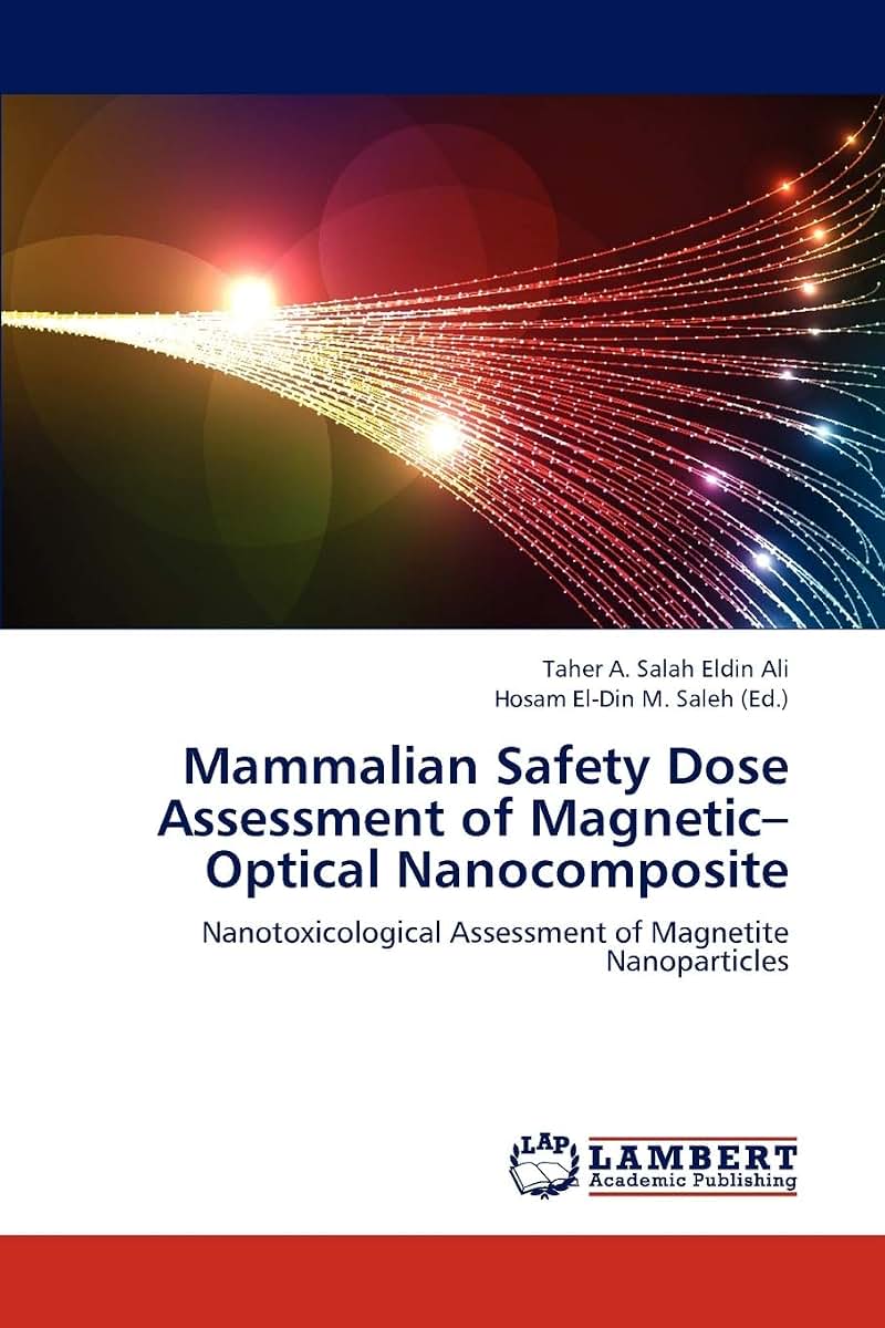 Mammalian Safety Dose Assessment of Magnetic-Optical Nanocomposite: Nanotoxicological Assessment of Magnetite Nanoparticles
