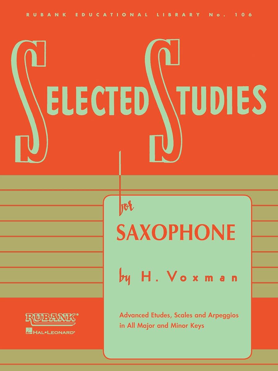 Selected Studies - Saxophone Sheet Music Advanced Etudes and Exercises Rubank Educational Library Vol. 106 Woodwind Method Book (Rubank Educational Library, 106)