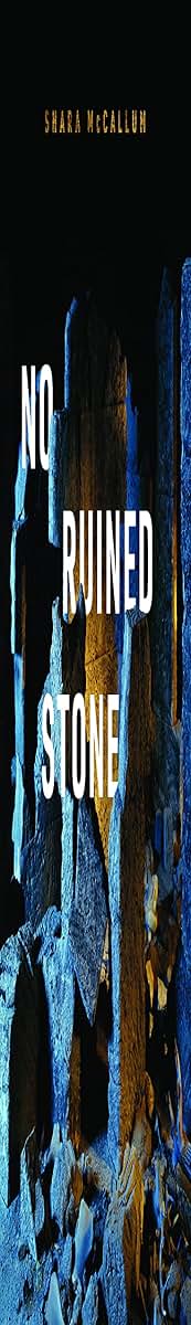 No Ruined Stone