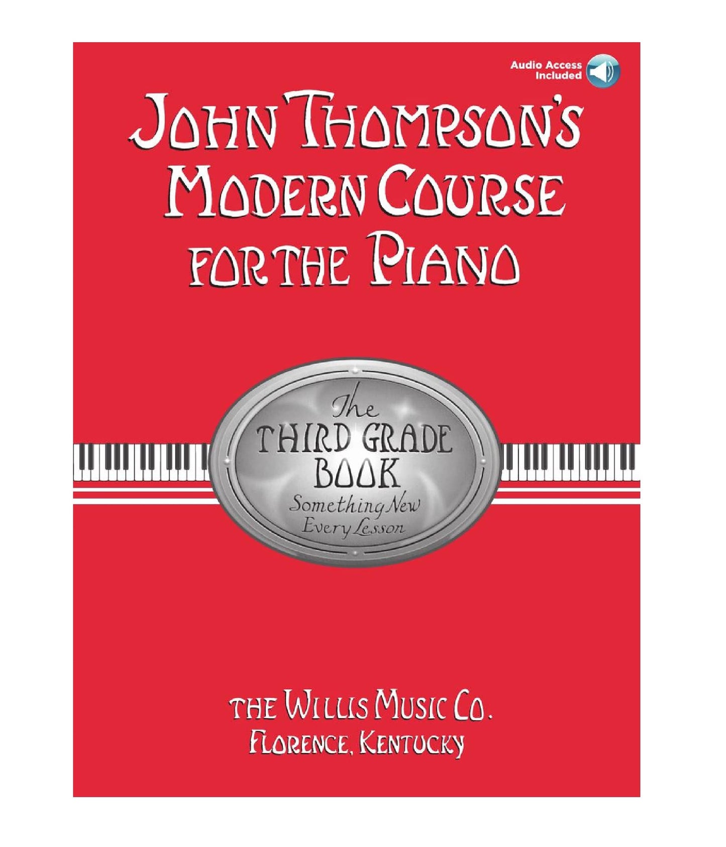 John Thompson's Modern Course for the Piano - Third Grade (Book/Audio): Third Grade (John Thompson's Modern Course for the Piano Series)