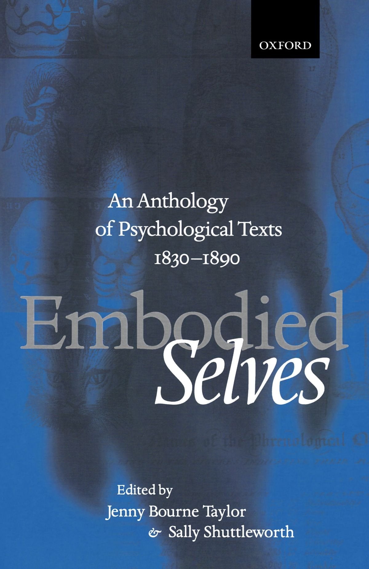 Embodied Selves: An Anthology of Psychological Texts 1830-1890