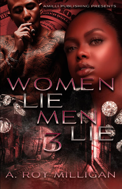 Women Lie Men Lie part 3: A Crime Drama Novel - Street Justice in the Atlanta 'Hood