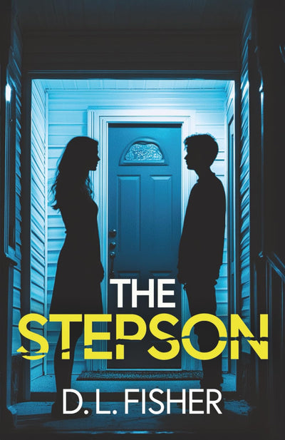 The Stepson: A totally addictive and heart-stopping psychological thriller
