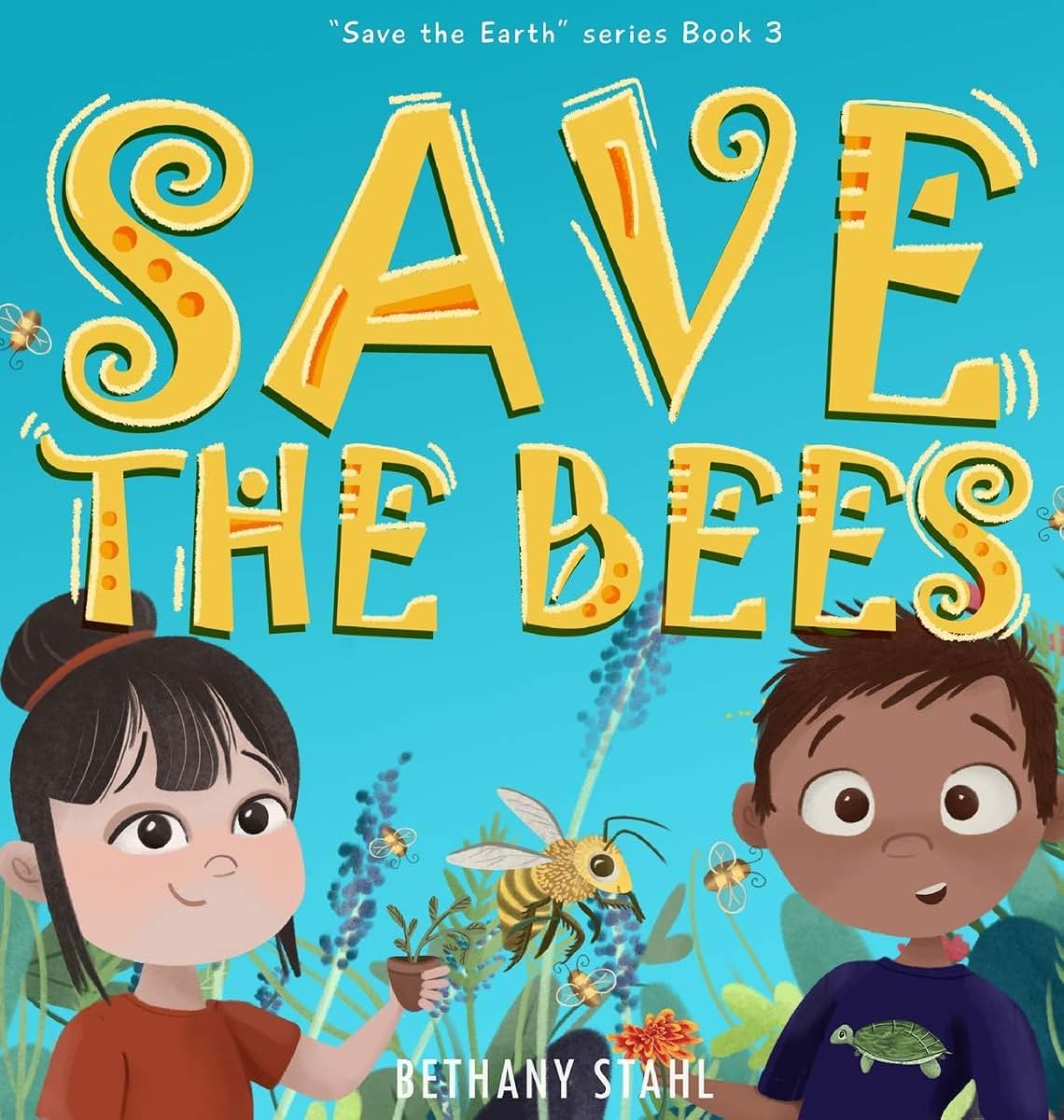 Save the Bees (Save the Earth)