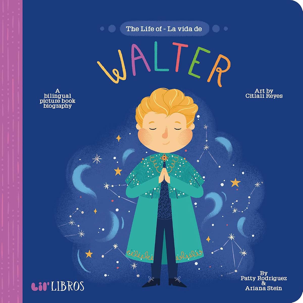 Life of / La vida de Walter (Bilingual: English/Spanish): A Bilingual Picture Book Biography (The Life of Series) (English and Spanish Edition)