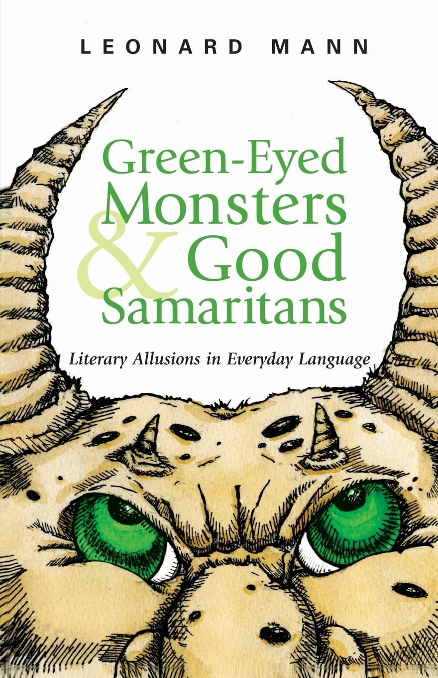 Green-Eyed Monsters and Good Samaritans: Literary Allusions in Everyday Language