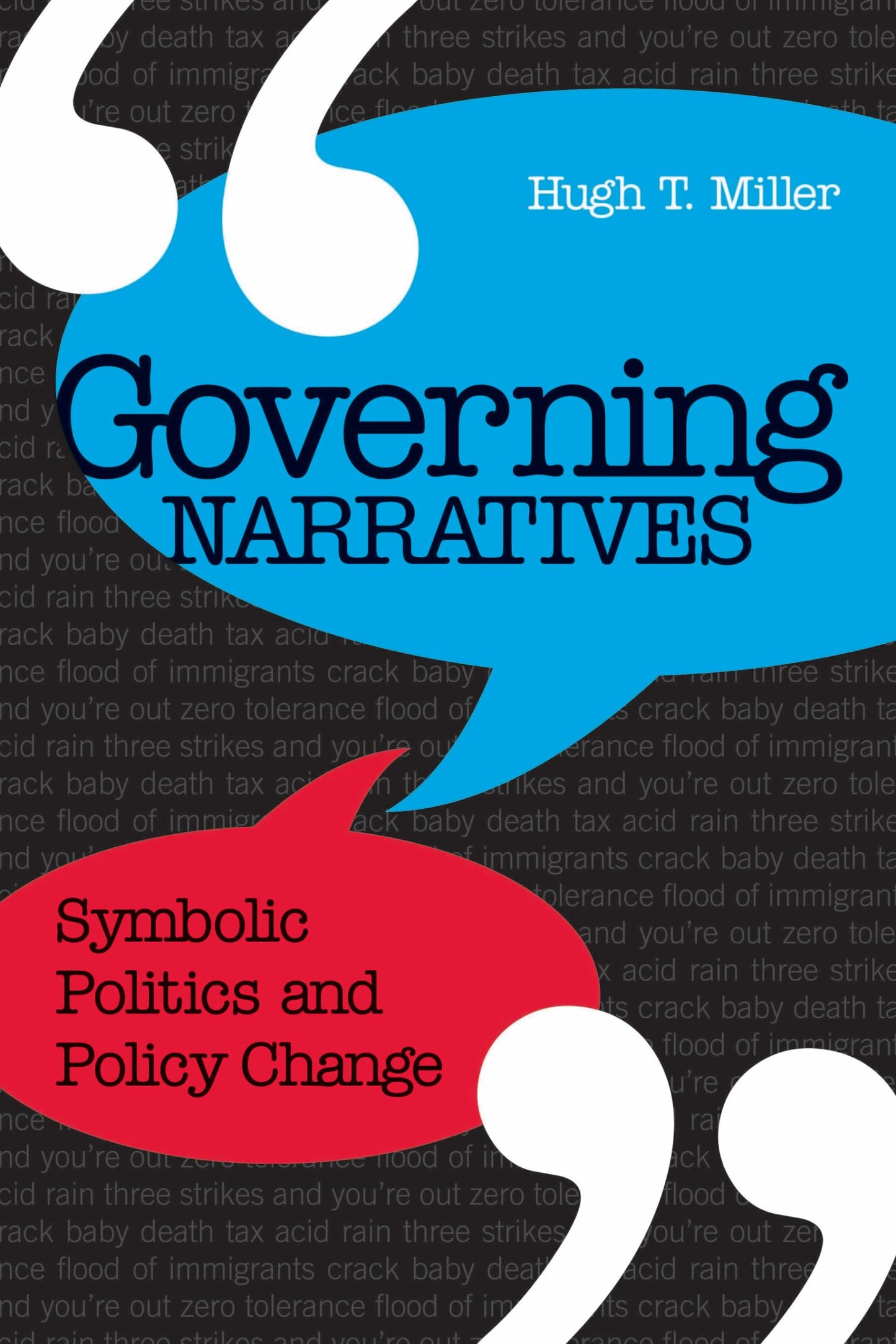 Governing Narratives: Symbolic Politics and Policy Change (Public Administration: Criticism and Creativity)