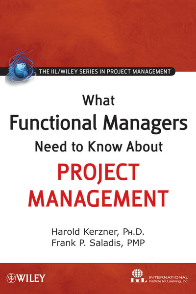What Functional Managers Need to Know About Project Management