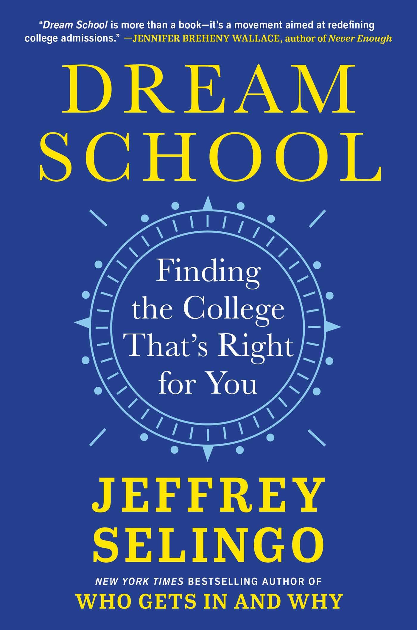 Dream School: Finding the College That's Right for You