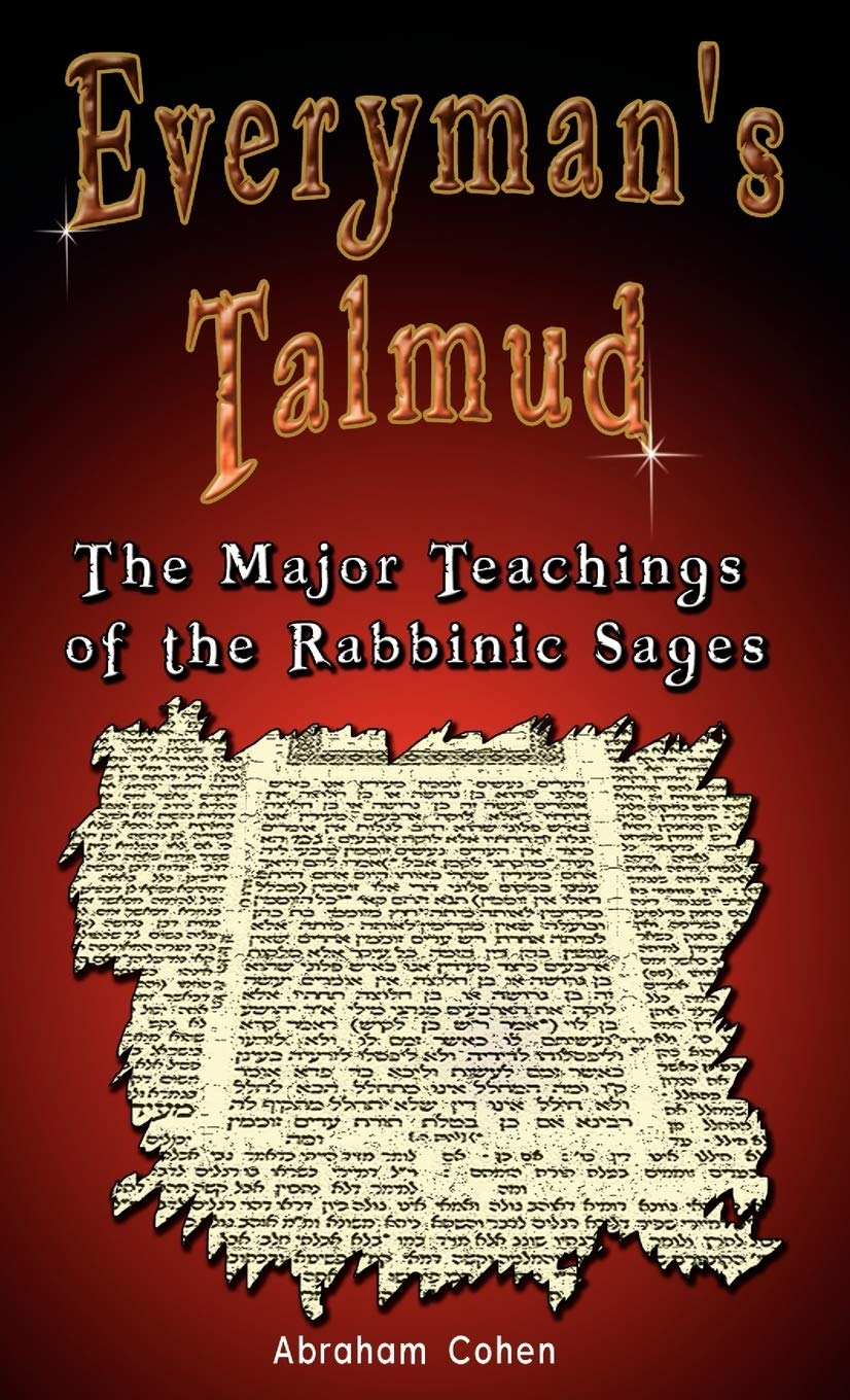 Everyman's Talmud: The Major Teachings of the Rabbinic Sages