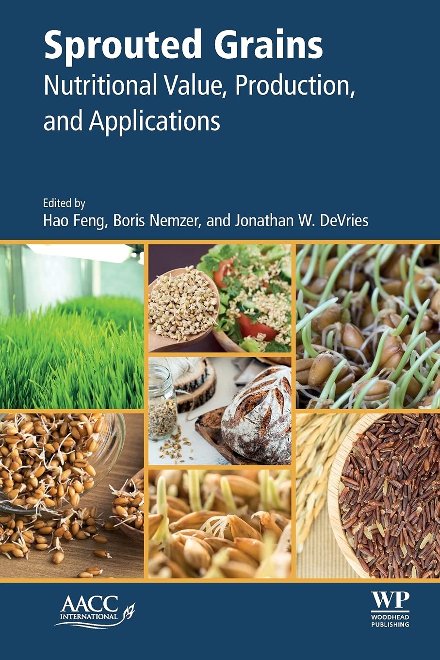 Sprouted Grains: Nutritional Value, Production, and Applications