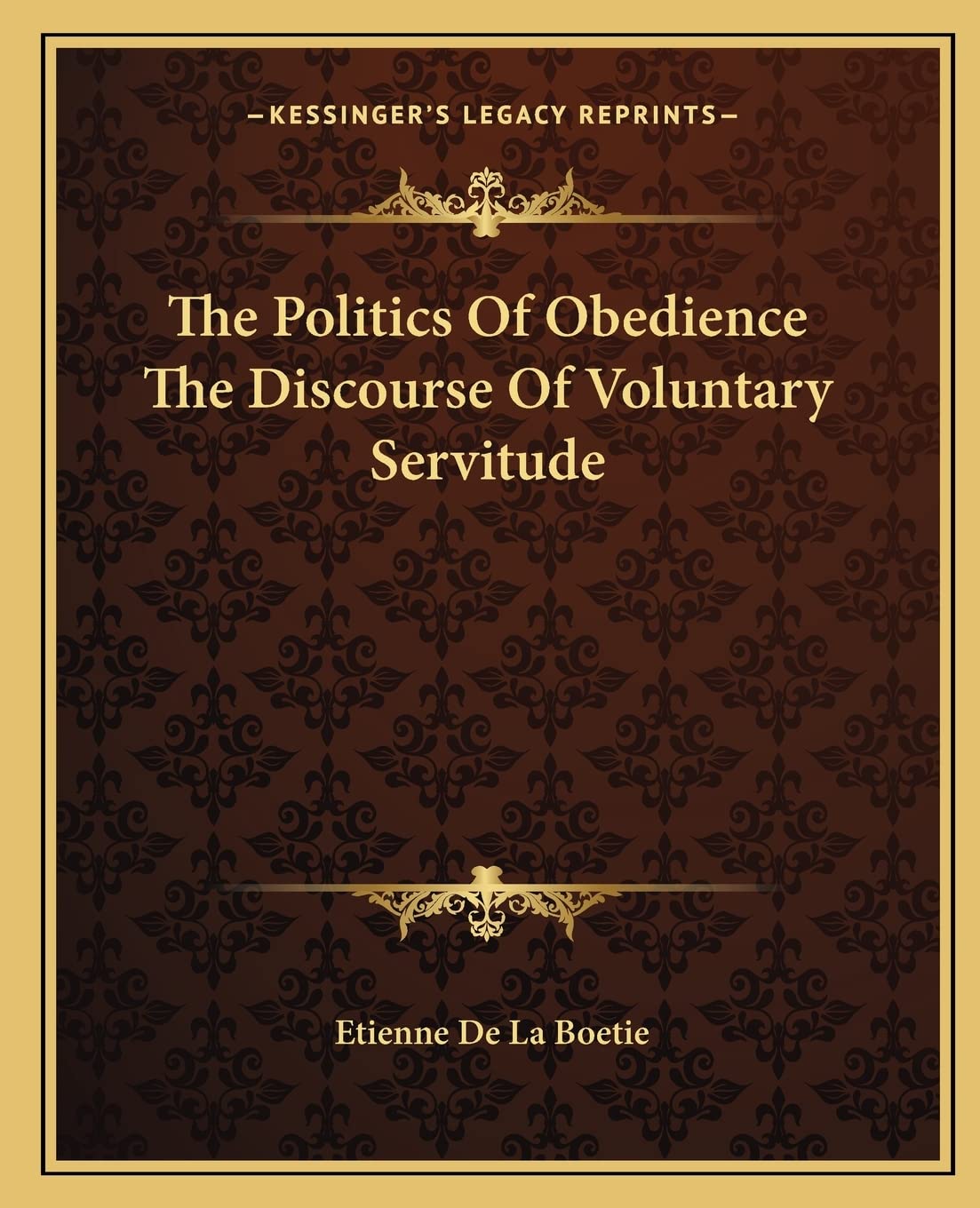 The Politics Of Obedience The Discourse Of Voluntary Servitude
