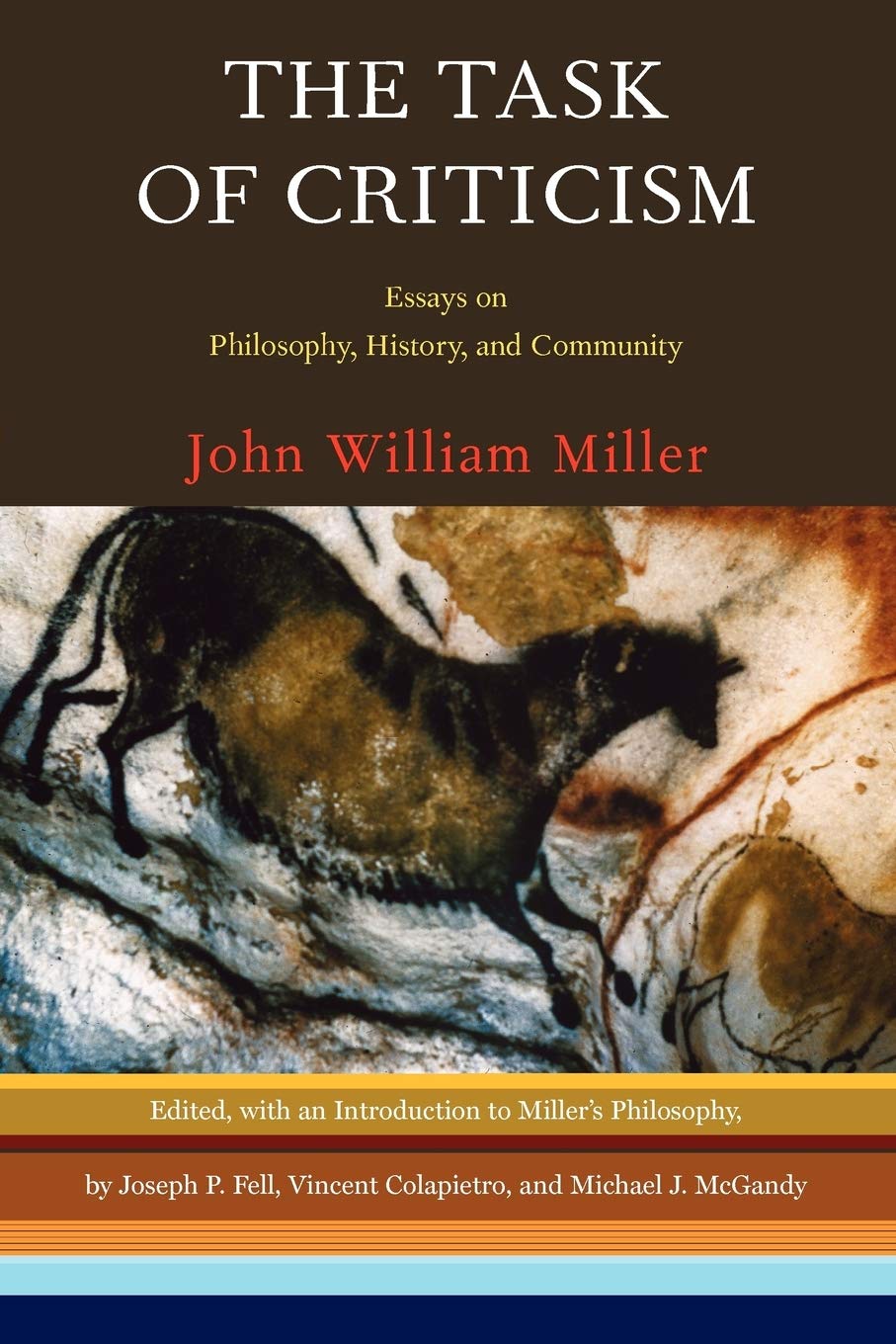 The Task of Criticism: Essays on Philosophy, History, and Community