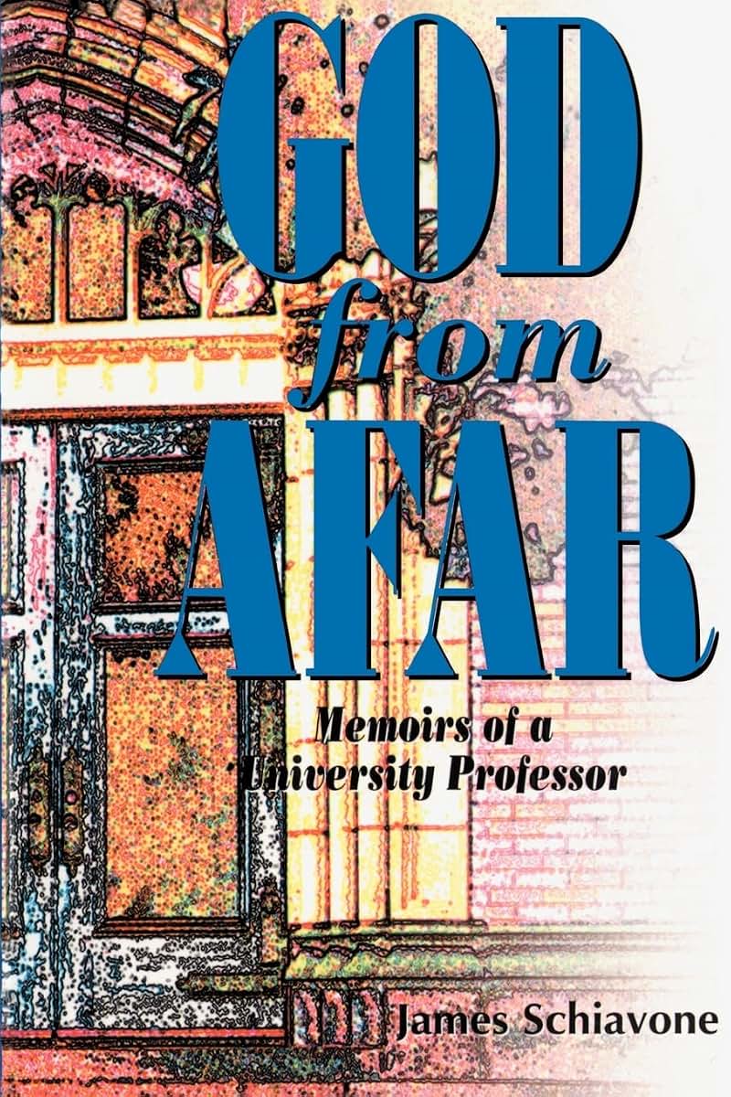 God From Afar: Memoirs of a University Professor