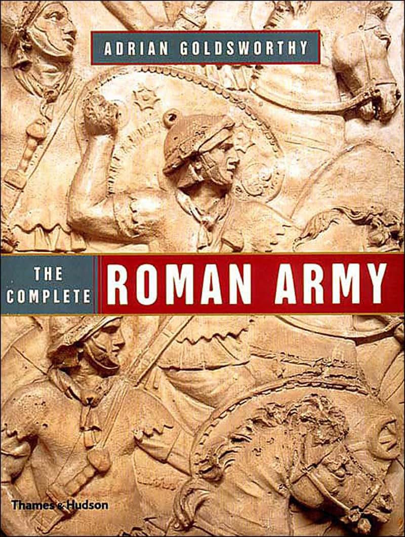 The Complete Roman Army by Goldsworthy, Adrian
