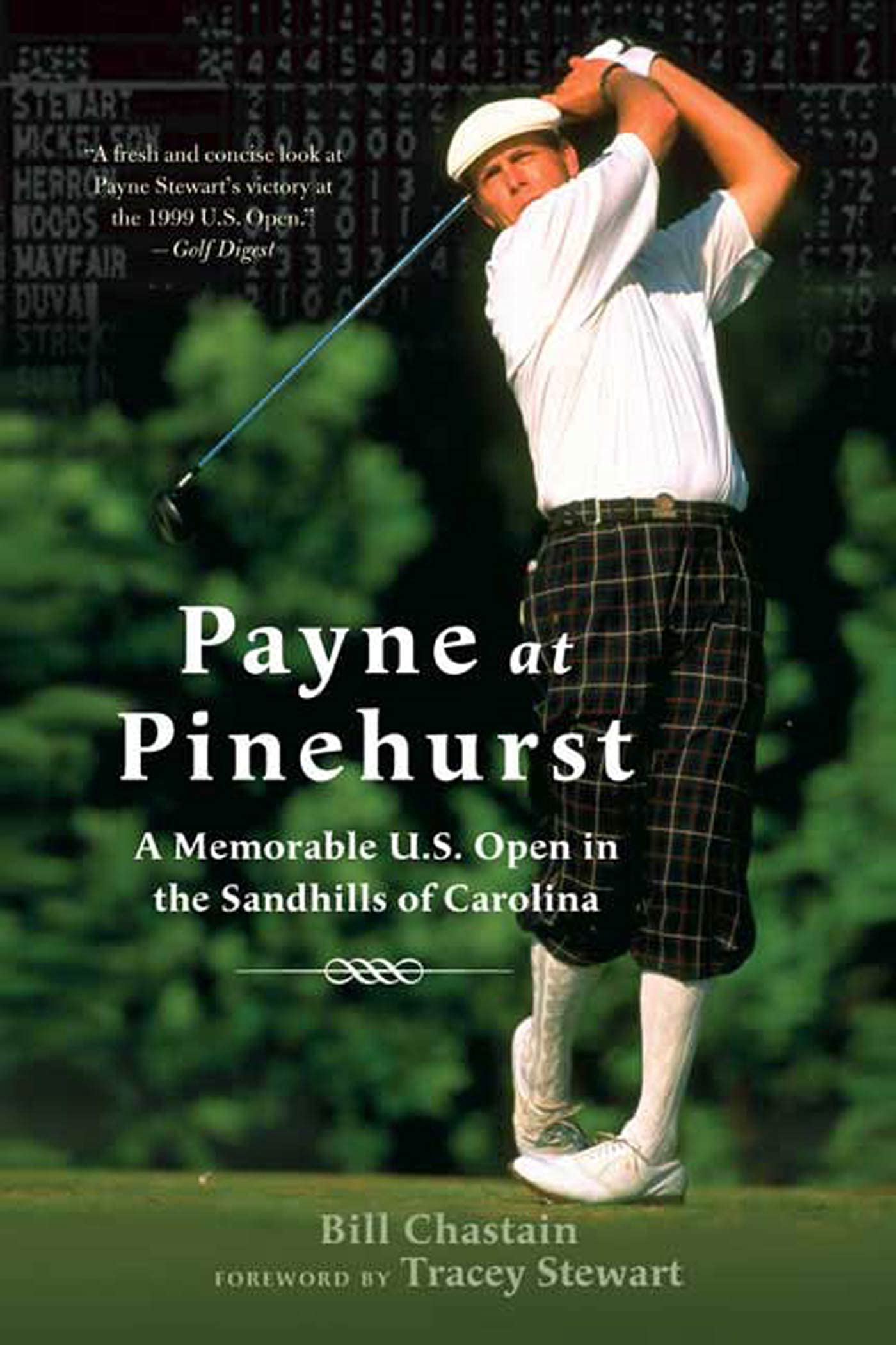 Payne at Pinehurst: A Memorable U.S. Open in the Sandhills of Carolina