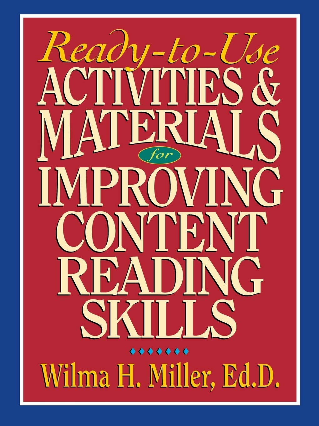 Ready to Use Activities and Materials for Improving Content Reading Skills