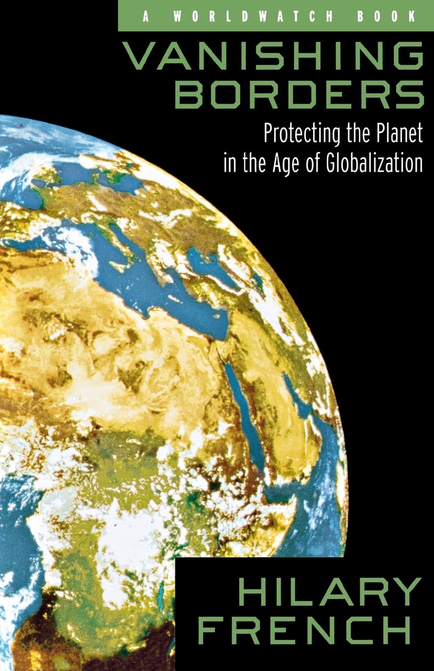 Vanishing Borders: Protecting the Planet in the Age of Globalization