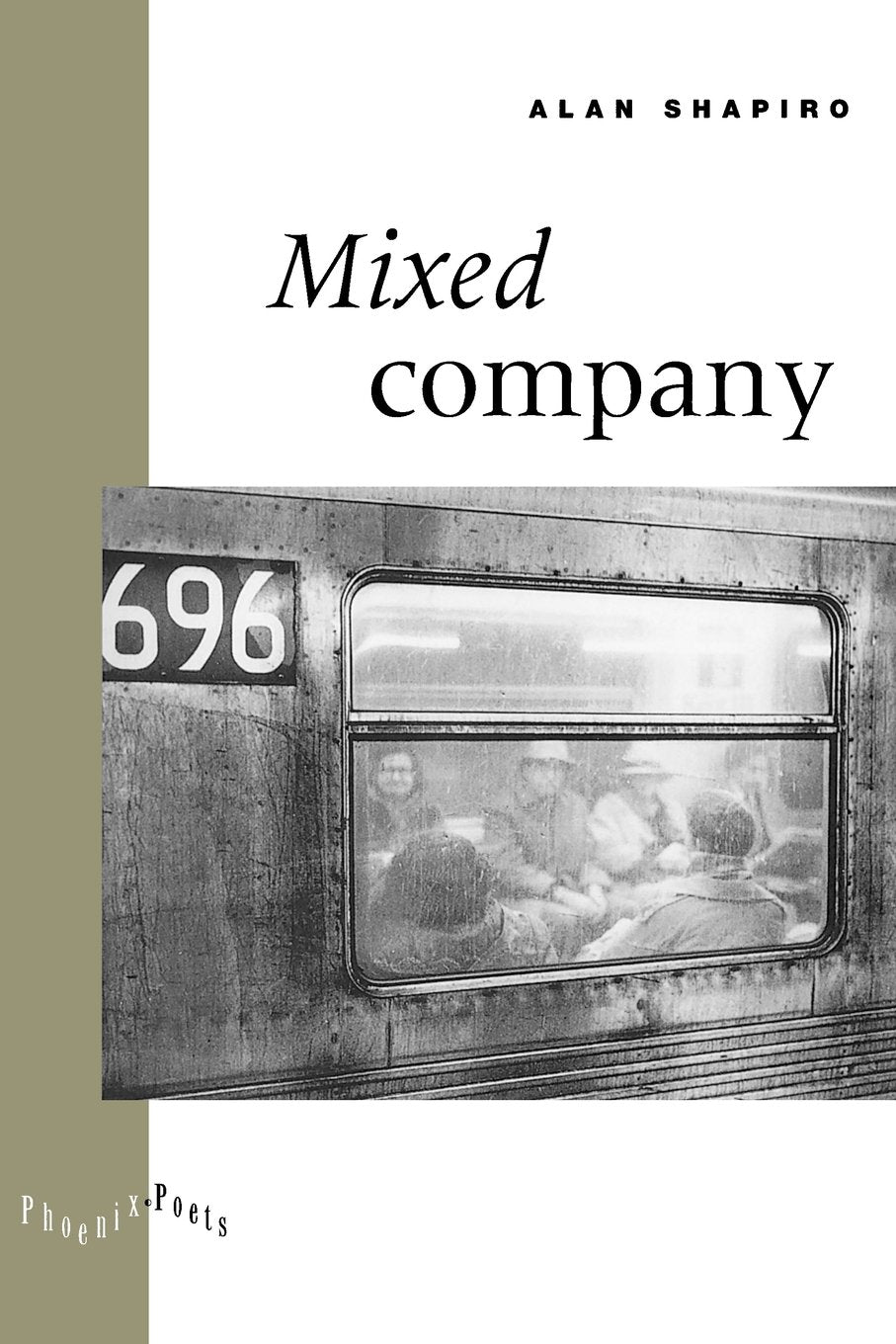 Mixed Company (Volume 1996) (Phoenix Poets)