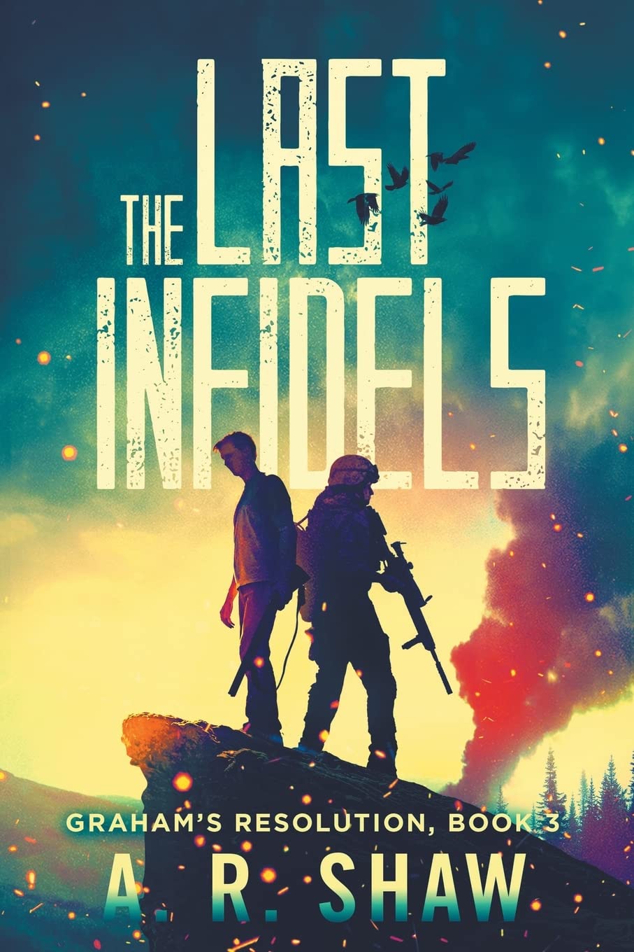 The Last Infidels (Graham's Resolution)