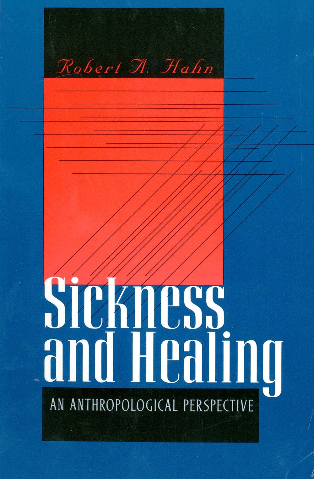 Sickness and Healing: An Anthropological Perspective