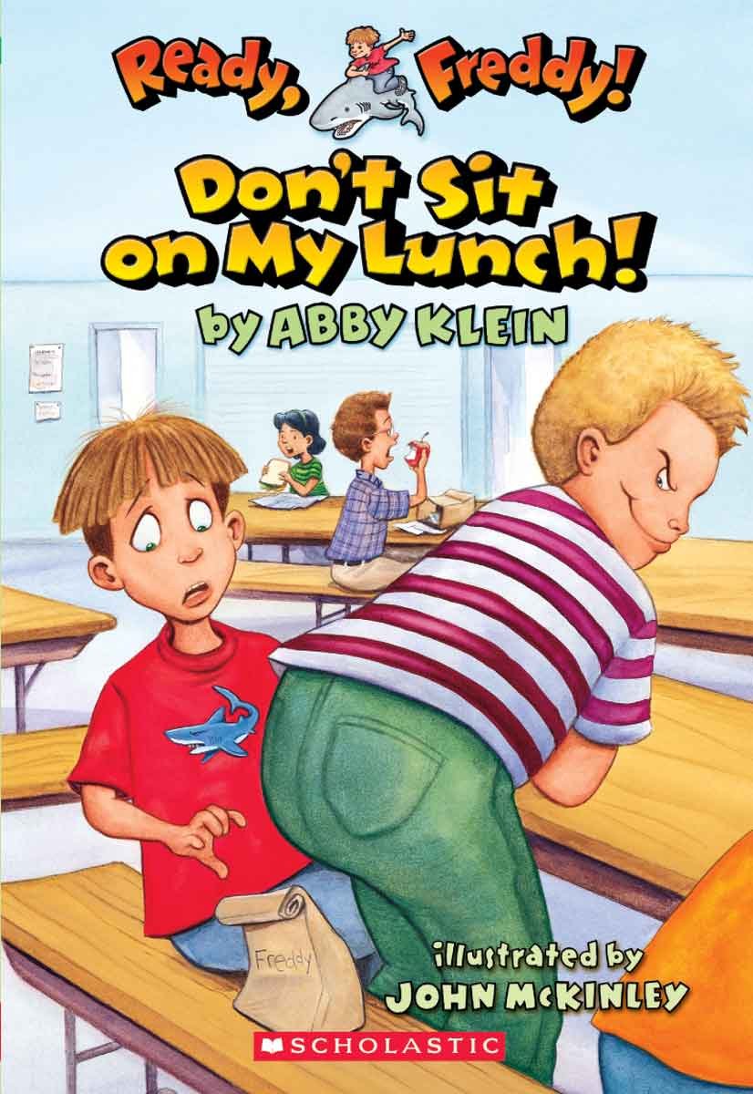 Don't Sit on My Lunch (Ready, Freddy! (Prebound))