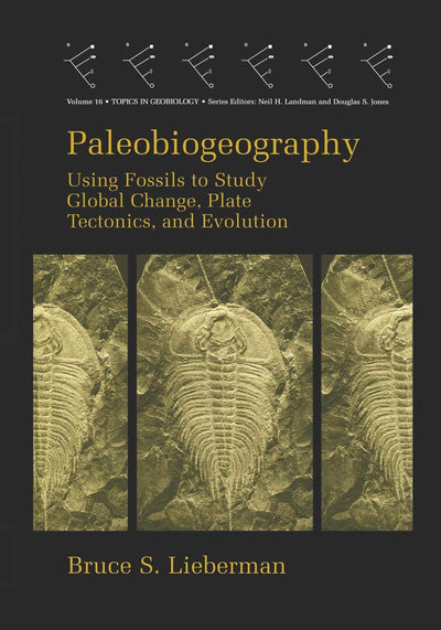 Paleobiogeography (Topics in Geobiology, 16)