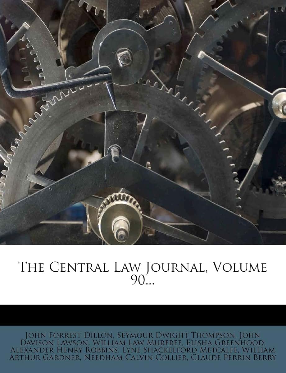 The Central Law Journal, Volume 90...