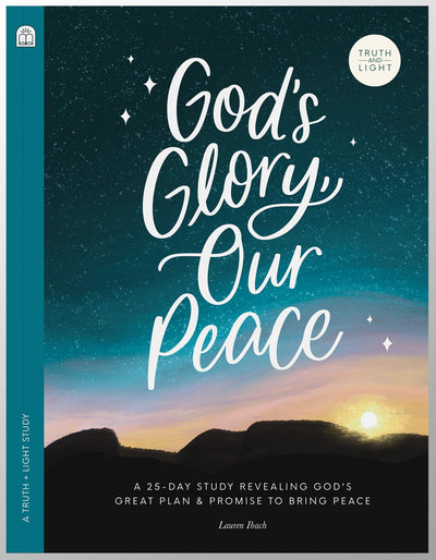 God's Glory, Our Peace: a Christmas Bible Study Workbook for the Advent Season Revealing God's Great Plan and Promise to Bring Peace