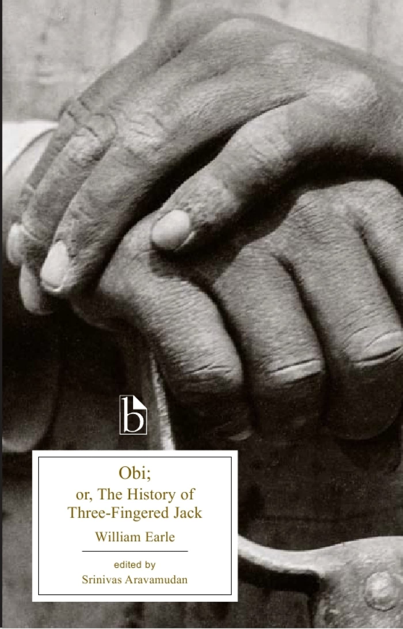 Obi: or, The History of Three-Fingered Jack (Broadview Edition)