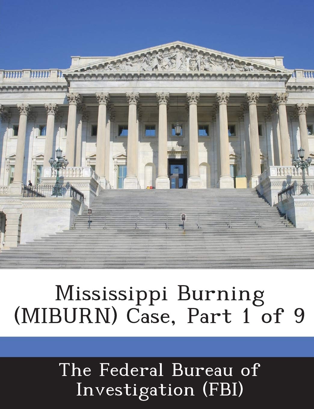 Mississippi Burning (Miburn) Case, Part 1 of 9