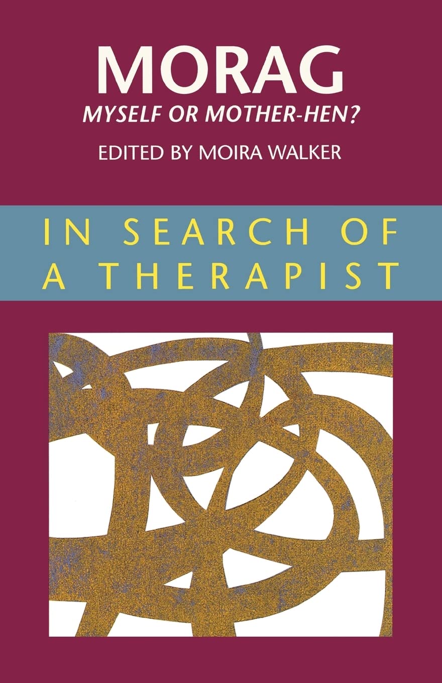 Morag - Myself Or Mother Hen? (Managing Work and Organizations Series)