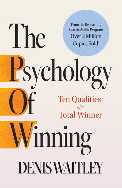 The Psychology of Winning: Ten Qualities of a Total Winner (Official Nightingale Conant Publication)