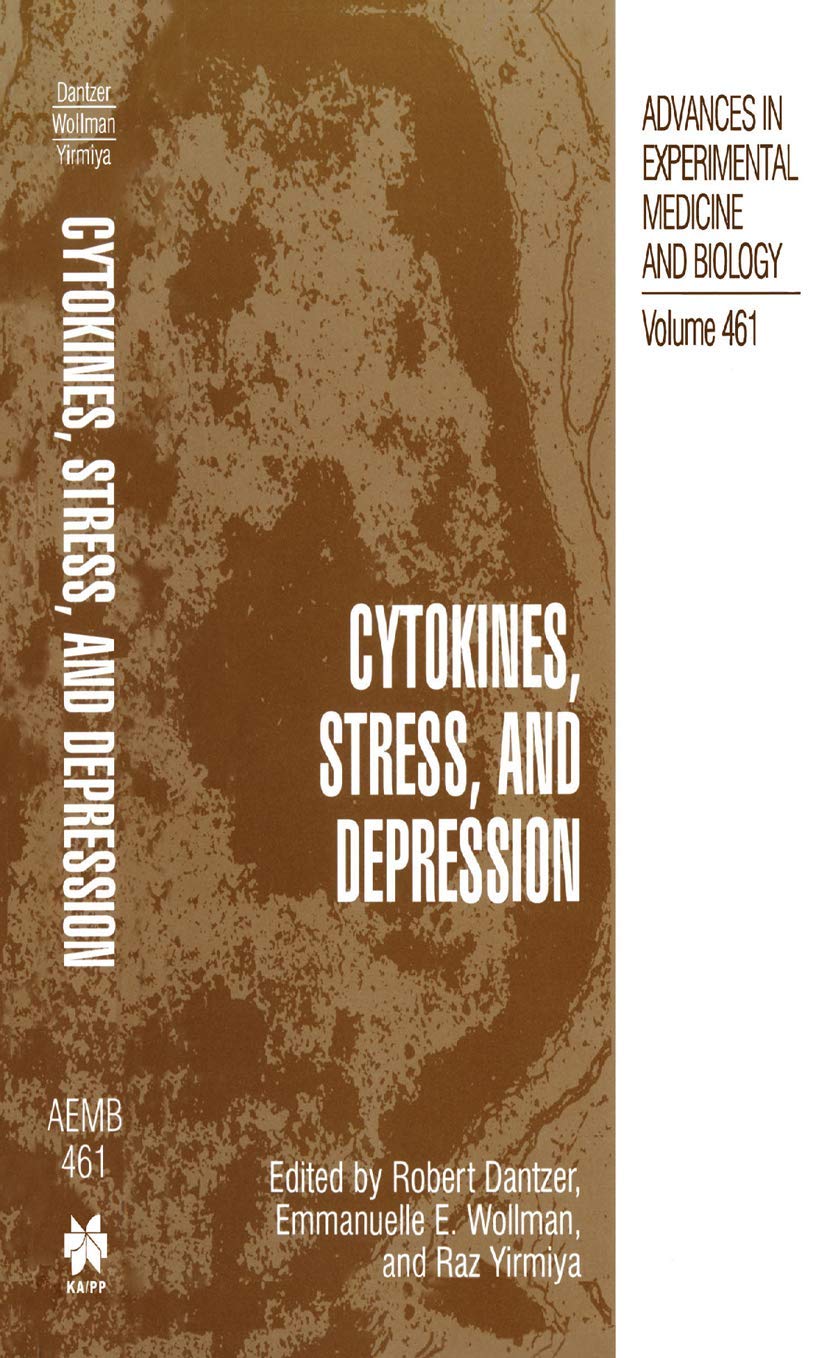 Cytokines, Stress, and Depression (Advances in Experimental Medicine and Biology, 461)