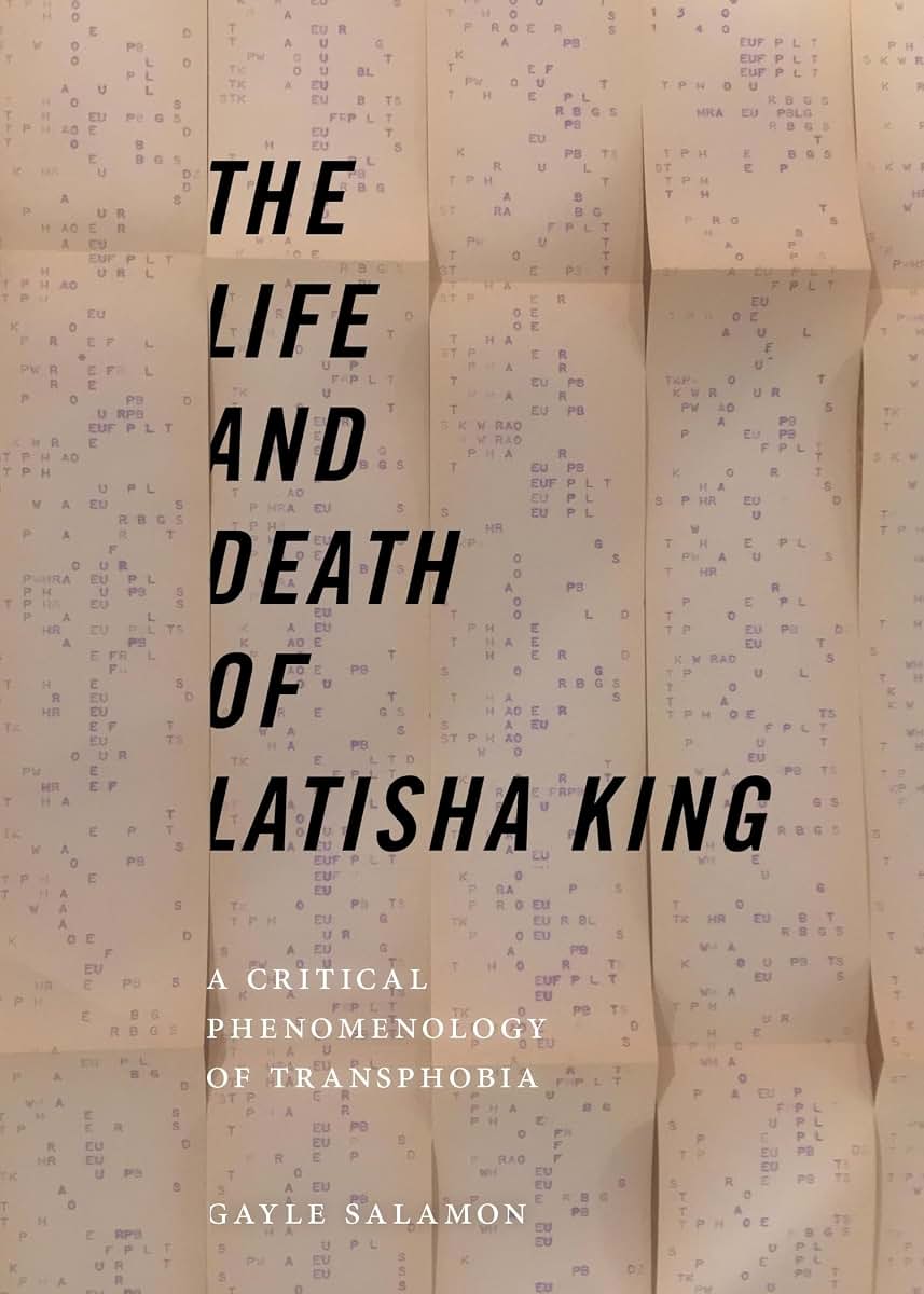 The Life and Death of Latisha King: A Critical Phenomenology of Transphobia (Sexual Cultures, 10)