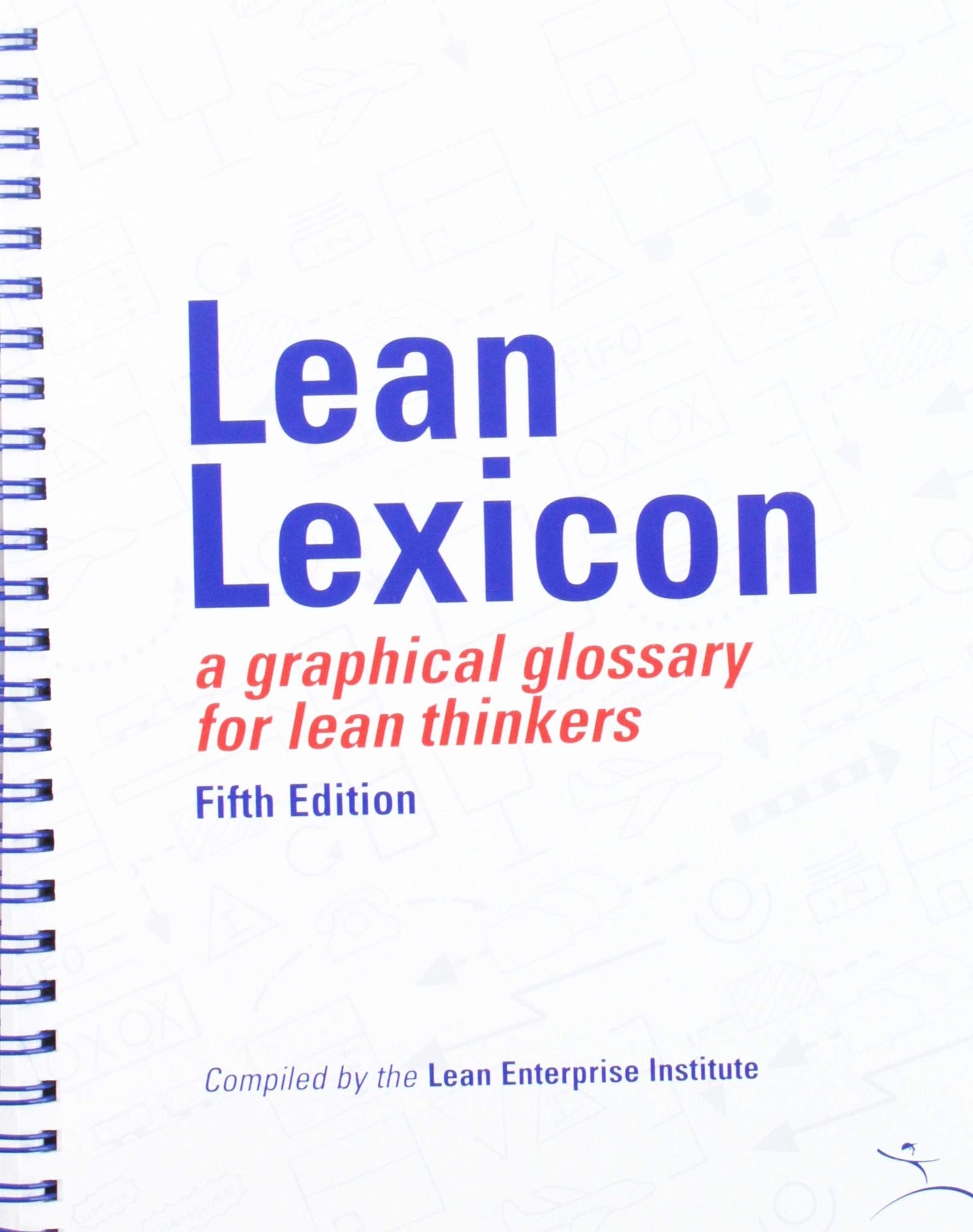 Lean Lexicon: A Graphical Glossary for Lean Thinkers