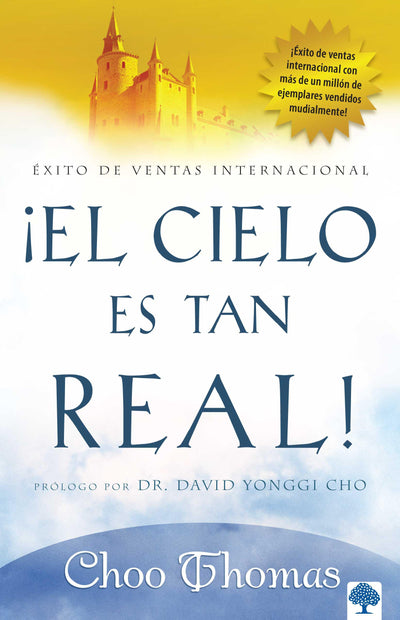 El cielo es tan real: Cree que el cielo existe realmente? / Heaven Is So Real (Spanish Edition)