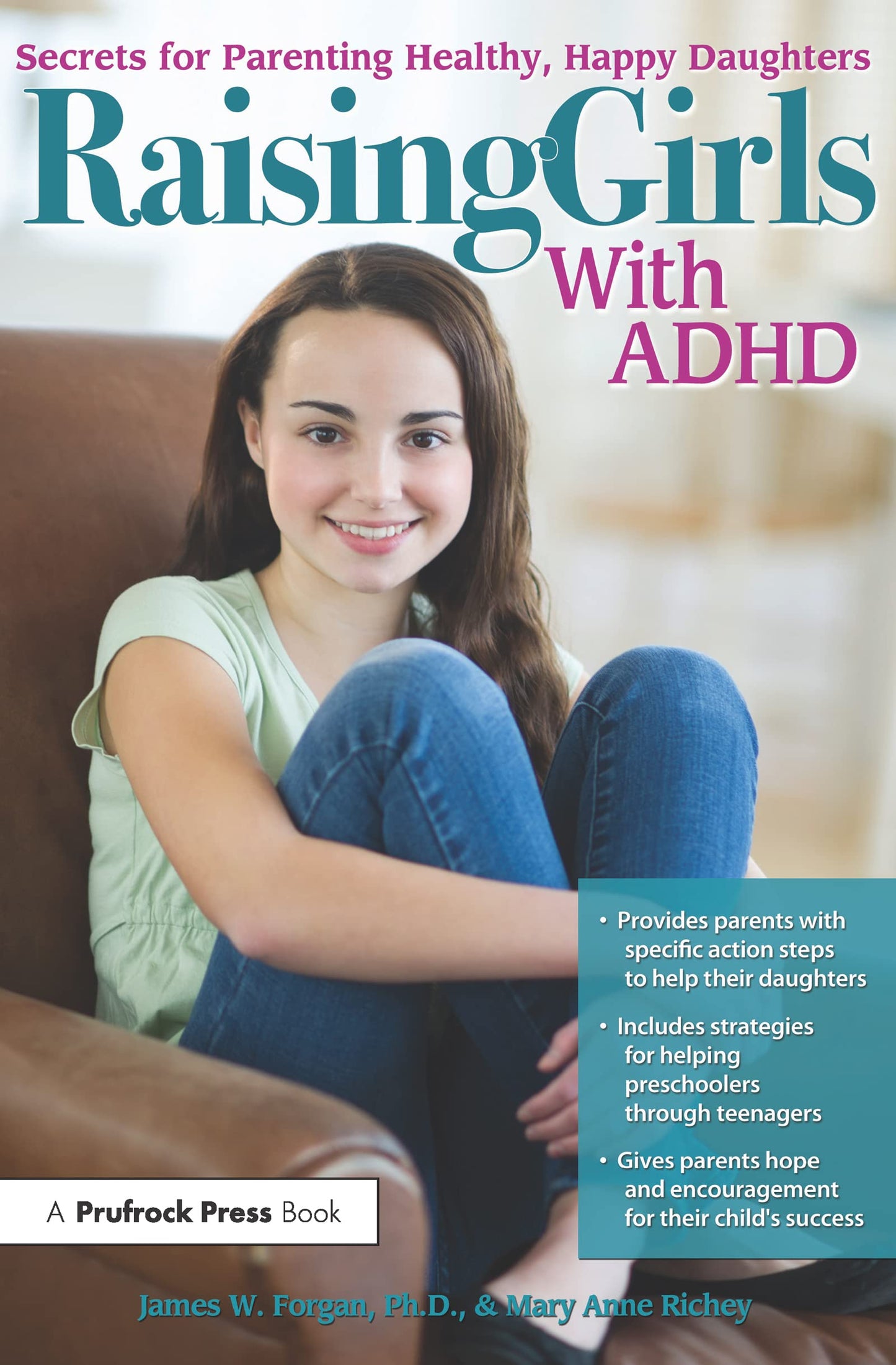Raising Girls With ADHD: Secrets for Parenting Healthy, Happ