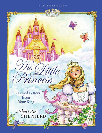 His Little Princess: Treasured Letters from Your King A Devotional for Children (His Princess)